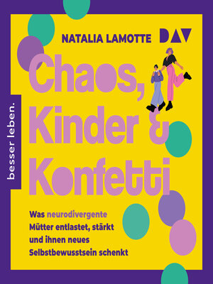 cover image of Chaos, Kinder und Konfetti